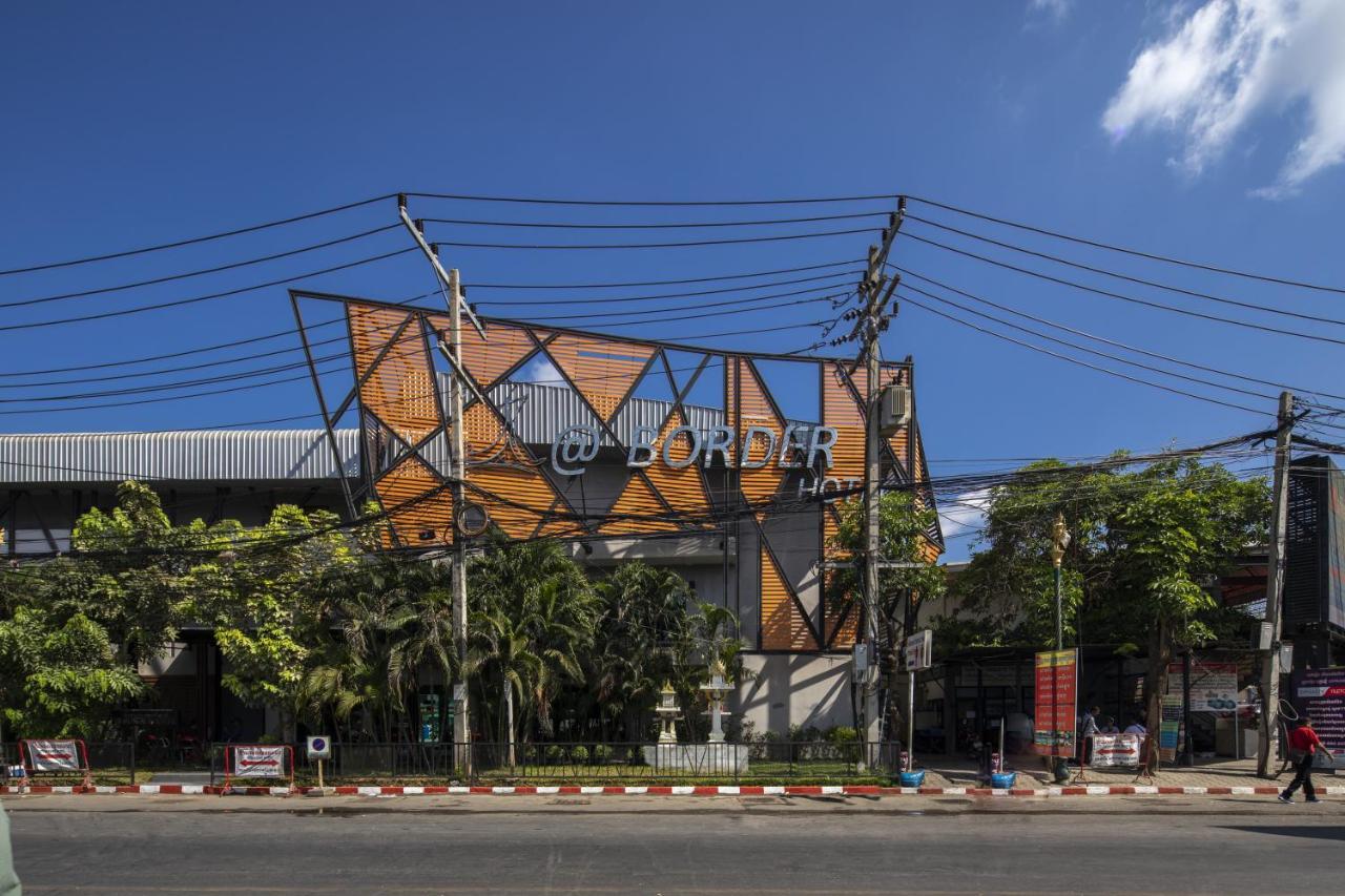 @ Border Hotel, Aranyaprateth Aranyaprathet Exterior foto